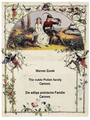cover image of The noble Polish family Carowe. Die adlige polnische Familie Carowe.